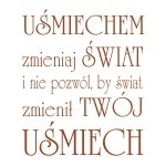 Szablon ścienny tekst Uśmiechem zmieniaj ... S16