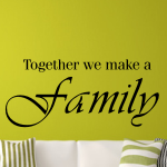 Welurowa naklejka na ścianę napis Together we make a family W37
