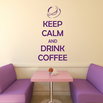 Napisy na ścianę po angielsku Keep calm and drink coffee